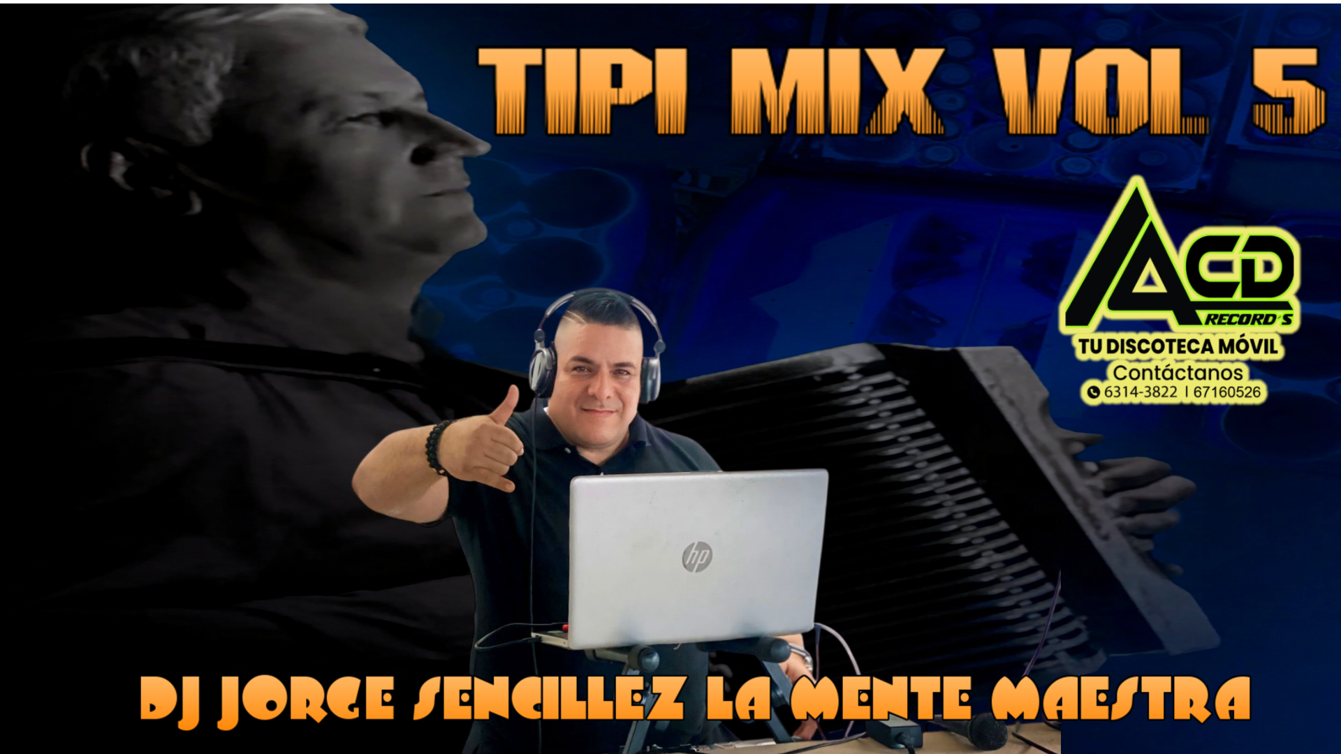 TIPI MIX VOL 5 - DJ JORGE SENCILLEZ LA MENTE MAESTRA